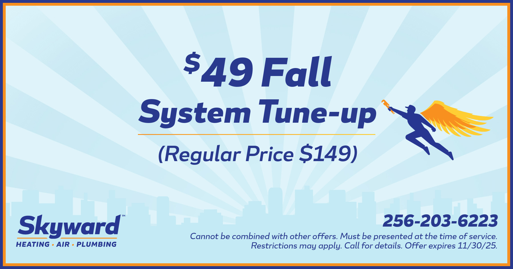 $49 Fall System Tune-Up. Expires 11/30/25. Restrictions may apply.